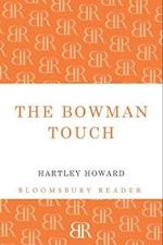 The Bowman Touch