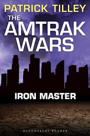 Amtrak Wars: Iron Master