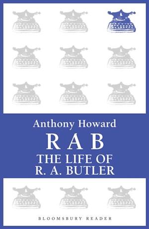 RAB: The Life of R.A. Butler