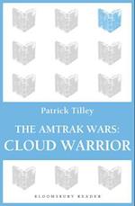 The Amtrak Wars: Cloud Warrior