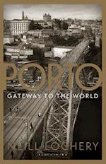 Porto: Gateway to the World