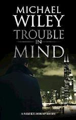 Trouble in Mind