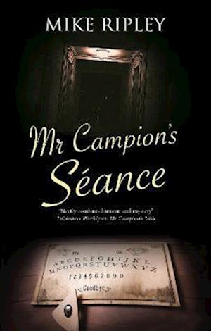 Mr Campion''s Séance