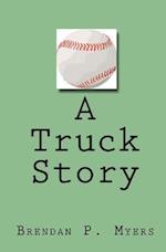 A Truck Story