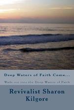 Deep Waters of Faith Come...