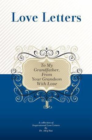 To My Grandfather, from Your Grandson with Love