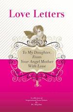 To My Daughter, from Your Angel Mother with Love