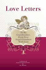 To My Grandmother, from Your Angel Grandson with Love