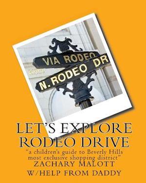 Let's Explore Rodeo Drive