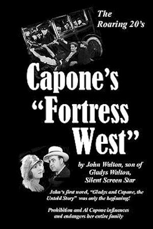 Capone's Fortress West