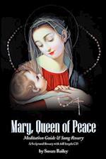 Mary, Queen of Peace Meditation Guide & Sung Rosary