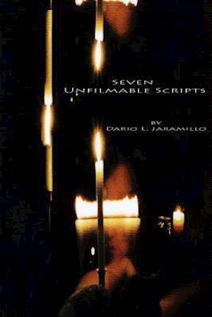 Seven Unfilmable Scripts