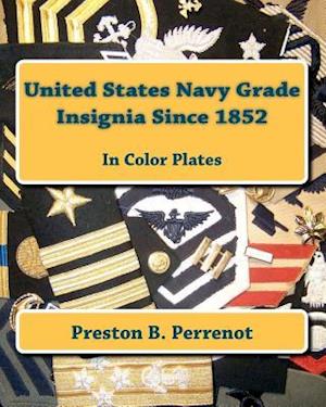 United States Navy Grade Insignia Since 1852