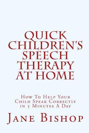 Quick Children's Speech Therapy at Home