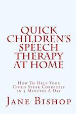 Quick Children's Speech Therapy at Home