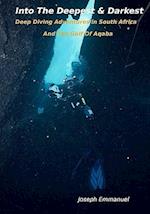 Into The Deepest And Darkest: Deep Diving Adventures In South Africa And The Gulf Of Aqaba 
