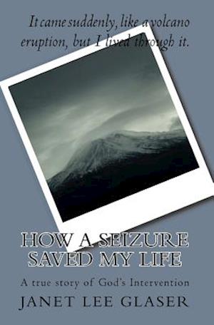 How a Seizure Saved My Life