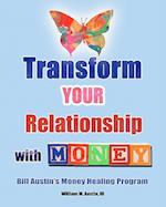 Transform Your Relationship with Money