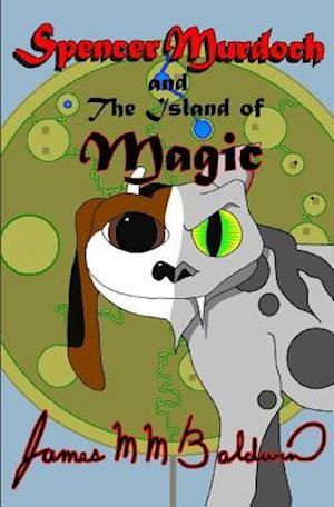 Spencer Murdoch and the Island of Magic