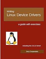 Writing Linux Device Drivers