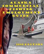 Alaska Commercial Fishing Employment Guide