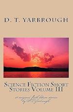 Science Fiction Short Stories Volume III