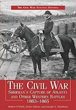 Civil War Sherman's Capture of Atlanta & Other Western Battles, 1863-1865