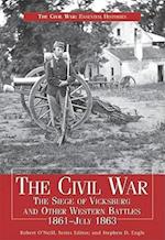 Civil War Siege of Vicksburg & Other Western Battles, 1861-July 1863