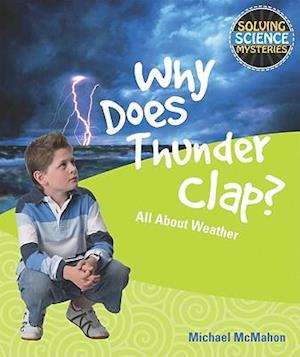 Why Does Thunder Clap?