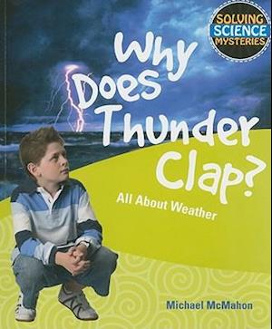 Why Does Thunder Clap?