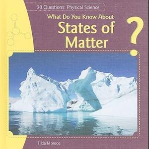 What Do You Know about States of Matter?