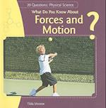 What Do You Know about Forces and Motion?