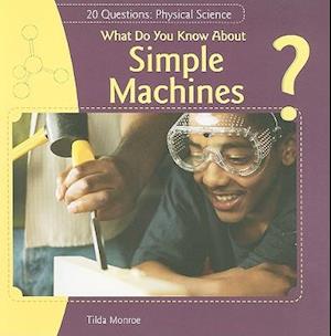 What Do You Know about Simple Machines?