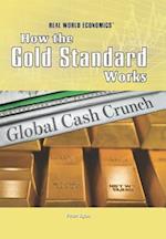 How the Gold Standard Works