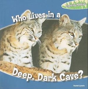Who Lives in a Deep, Dark Cave?