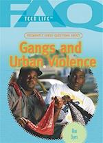 Frequently Asked Questions about Gangs and Urban Violence