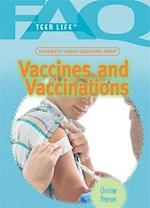 Frequently Asked Questions about Vaccines and Vaccinations