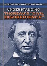 Understanding Thoreau's "Civil Disobedience"