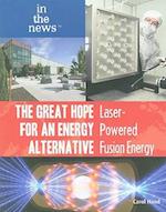 The Great Hope for an Energy Alternative