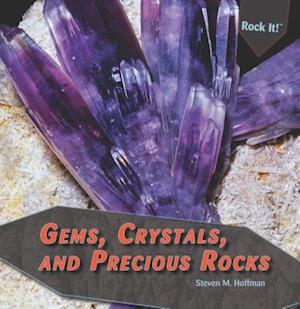 Gems, Crystals, and Precious Rocks