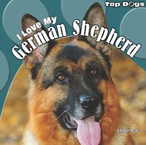 I Love My German Shepherd