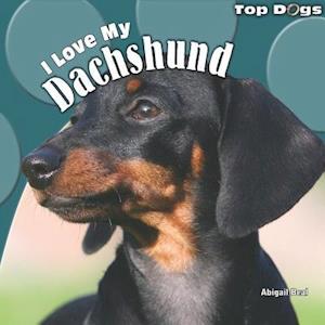 I Love My Dachshund