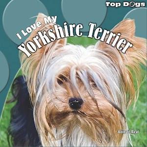 I Love My Yorkshire Terrier