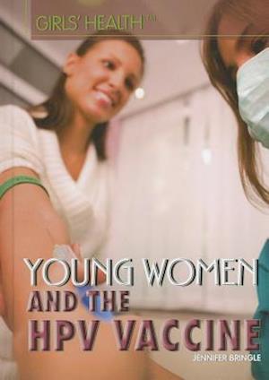 Young Women and the HPV Vaccine