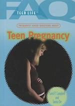 Frequently Asked Questions about Teen Pregnancy