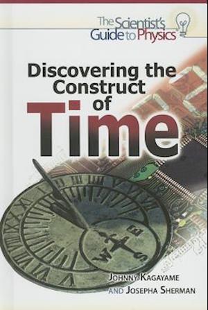 Discovering the Construct of Time