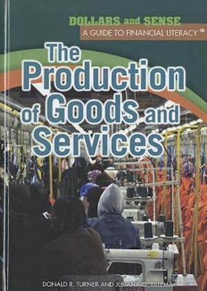 The Production of Goods and Services