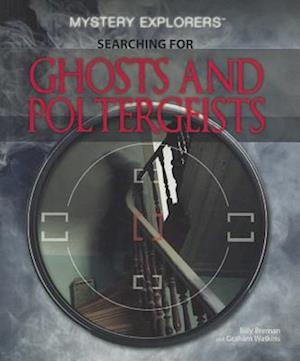 Searching for Ghosts and Poltergeists