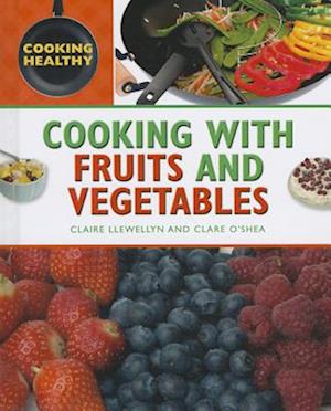 Cooking with Fruits and Vegetables