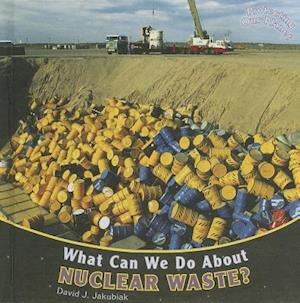 What Can We Do about Nuclear Waste?